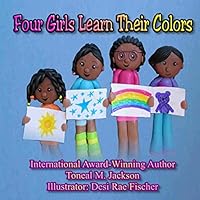 Four Girls Learn Their Colors 0990636186 Book Cover