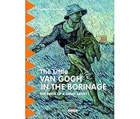 THE LITTLE VAN GOGH IN THE BORINAGE 2875750143 Book Cover