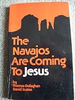 The Navajos are Coming to Jesus 0878081623 Book Cover