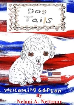 Paperback Welcoming Garcon (Dog Tails, Book One) Book