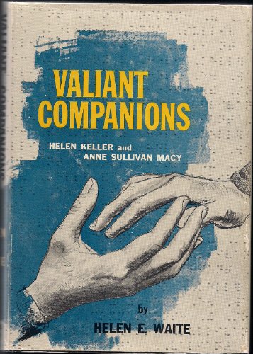 Valiant companions,: Helen Keller and Anne Sull... B0007DNOGC Book Cover