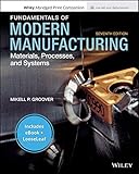Fundamentals of Modern Manufacturing: Materials, Processes and Systems, 7e Enhanced eText with Abridged Print Companion