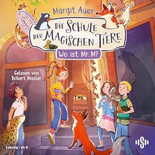 Die Schule der magischen Tiere Neuausgabe 7: Wo ist Mr. M? cover art