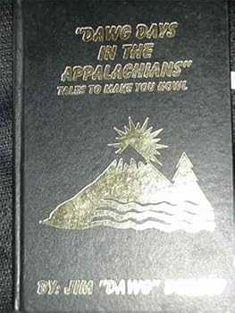 Unknown Binding "Dawg Days in the Appalachians:" Tales to Howl About Book