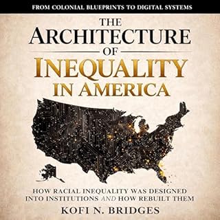 The Architecture of Inequality in America cover art