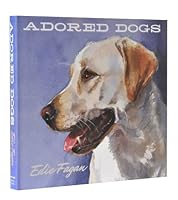 Adored Dogs by Edie Fagan (2012-05-04) B01FIXGVCY Book Cover