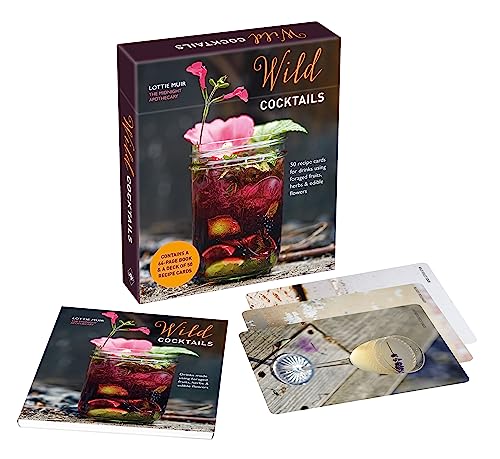 Wild Cocktails Deck: 50 recipe cards for drinks made using fruits, herbs & edible flowers (Recipe Card Decks)