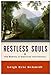 Restless Souls: The Making of American Spirituality