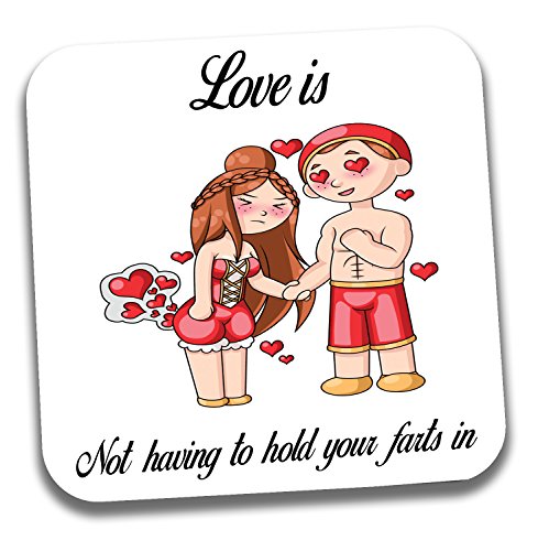 AK Giftshop Funny Rude Drinks Coaster - Anniversary/Valentines Day/Love/Birthday Gift For Him or Her - Love Is Not Having To Hold Your Farts In