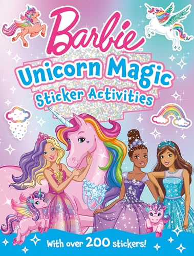 Barbie Unicorn Magic Sticker Activity Book: Magical Sticker Activities, Puzzles And Scenes – The Perfect Gift For Barbie Fans!