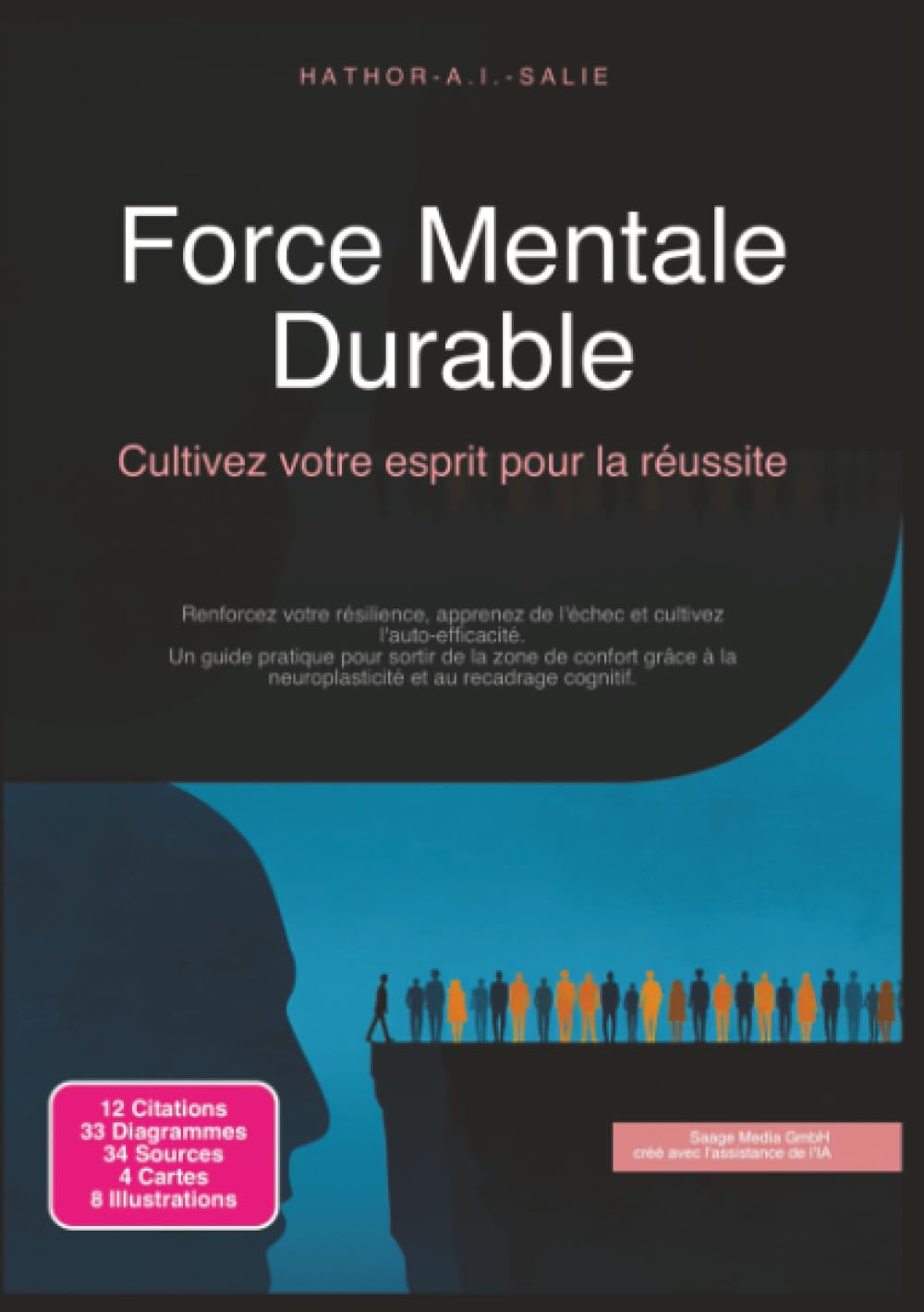 Force Mentale Durable: Cultivez votre esprit pour la réussite (Psychologie)