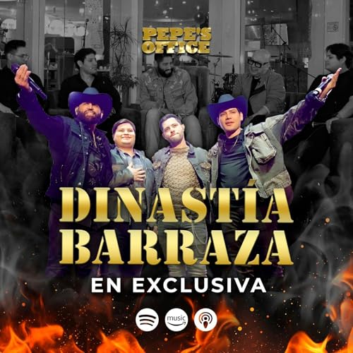 DINASTIA BARRAZA | Pepe's Office