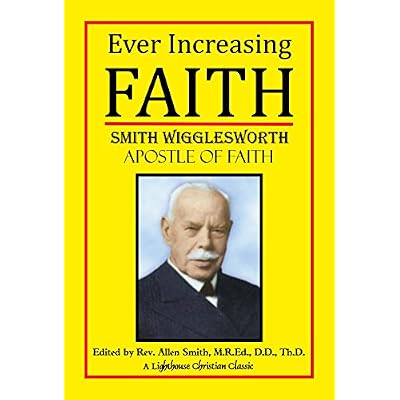 Ever Increasing Faith