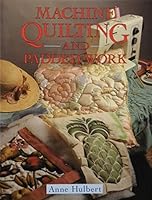 Machine Quilting and Padded Work 071343662X Book Cover