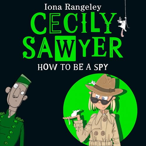 Cecily Sawyer: How to Be a Spy by Iona Rangeley episode artwork