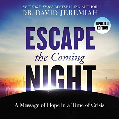 Escape the Coming Night Audiolivro Por David Jeremiah capa