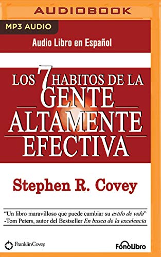 Los 7 Hábitos De La Gente Altamente Efectiva The 7 Habits Of Highly Effective People Los 7 Hábitos De La Gente Altamente Efectiva The 7 Habits Of Highly Effective People
