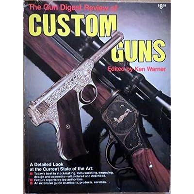 The Gun digest review of custom guns