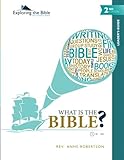 What Is the Bible? - Leader's Guide (Exploring the Bible: The Dickinson Series) (Volume 1)