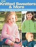 Kids' Knitted Sweaters & More  (Leisure Arts #4399)