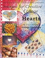 Images for Creative Collage - Hearts: For All Your Personal Collage Creations 196924822X Book Cover