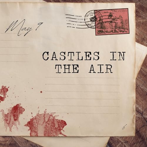 May 9: Castles in the Air Podcast Por arte de portada