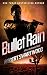 Bullet Rain - A Nova Bartkowski Novel (Holly Lin Series)