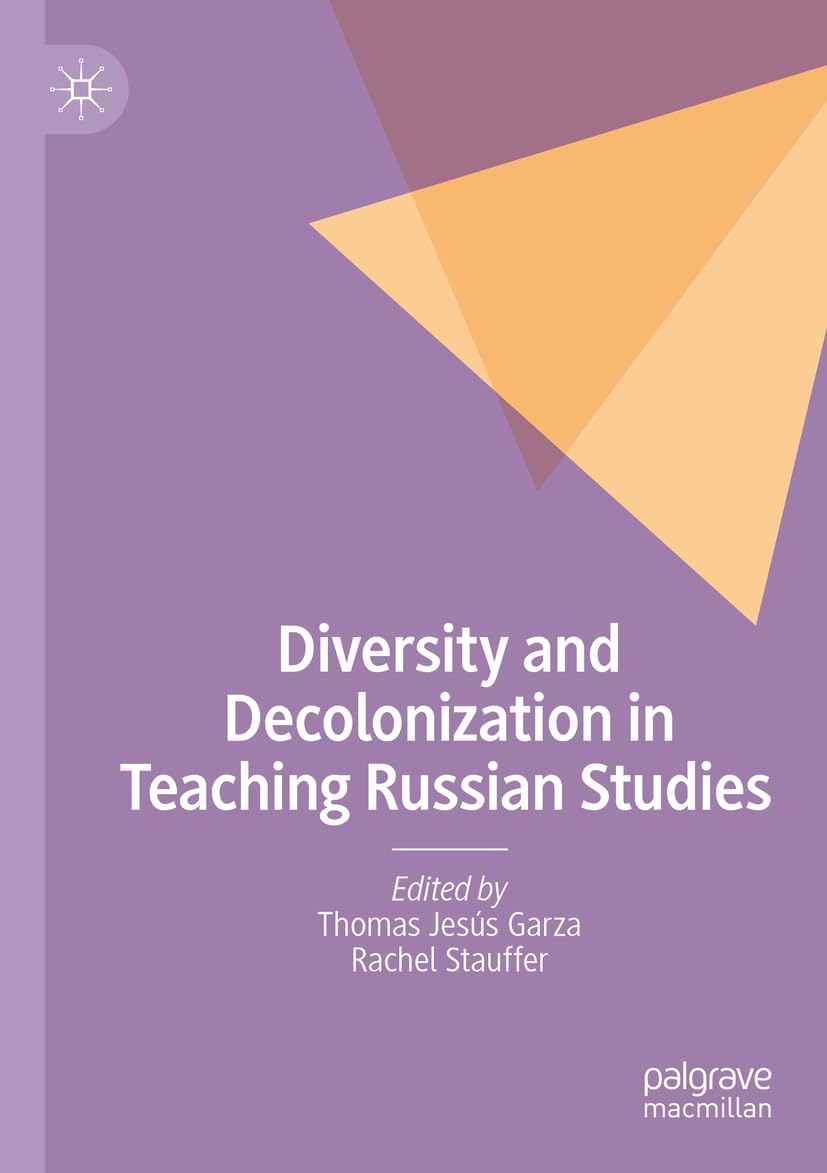 Diversity and Decolonization in Teaching Russian Studies