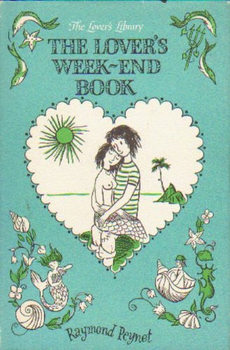 The Lover's Week-End Book (The Lover's Library) B0038AGECC Book Cover
