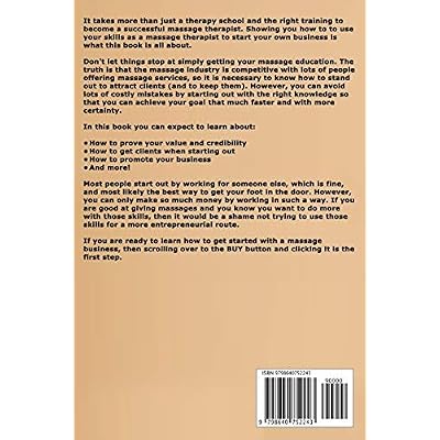 Massage Business: Learn How to Start a Successful Business as a Massage Therapist So You Can Help People While Getting Paid Handsomely For It Paperback April 27, 2020