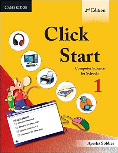 Click Start Level 1 Student's Book: Computer Science for Schools (CBSE ...
