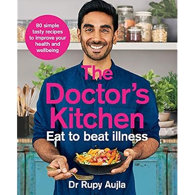 The Doctor&rsquo;s Kitchen - Eat to Beat Illness