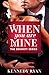 When You Are Mine (The Bennett Series, 1)