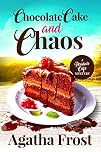 Chocolate Cake and Chaos (Peridale Cafe Cozy Mystery Book 4)