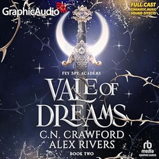 Vale of Dreams (Dramatized Adaptation) Audiobook By C. N. Crawford, Alex Rivers cover art