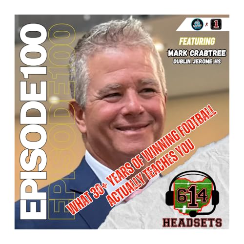 What 30+ Years of Winning Football Actually Teaches You ft. Mark Crabtree (Dublin Jerome)