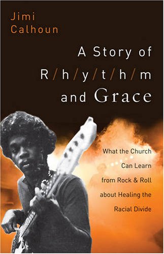 Story of Rhythm and Grace, A: What the Church Can