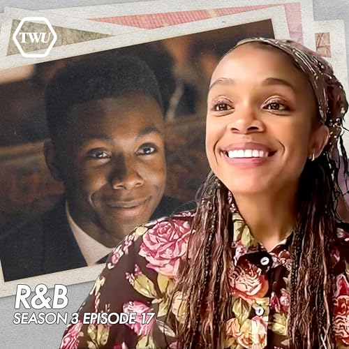 Page de couverture de Randall and Beth's Love Story | "R & B" (317) with special guest Rachel Hilson