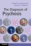 The Diagnosis of Psychosis (Cambridge Medicine (Paperback))