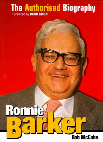 Ronnie Barker: The Authorised Biography