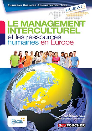 EUBAT Le management interculturel et les ressources humaines en Europe EUBAT Le management interculturel et les ressources humaines en Europe