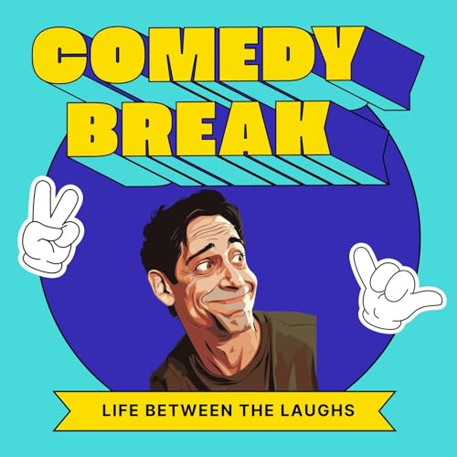 Life Between the Laughs - Comedy Break Podcast Por Adidas Wilson arte de portada