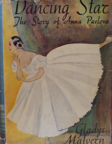 The Dancing Star. the Story of Anna Pavlova B000JDX0W8 Book Cover