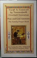 Pray and God Answers: The Family Prayer Book 0967059267 Book Cover