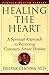 Healing the Heart: A Spiritual Approach to Reversing Coronary Artery Disease (Perfect Health Library)