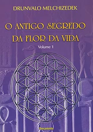 O antigo segredo da flor da vida vol. 01