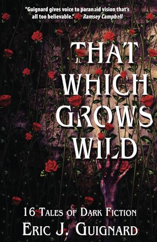 That Which Grows Wild