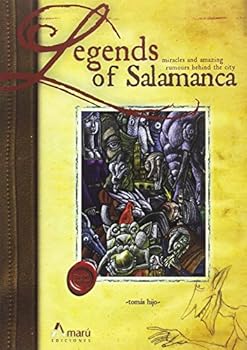 Leyendas, milagros y rumores extraordinarios de la ciudad de Salamanca