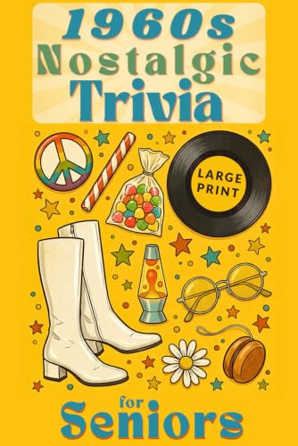 1960s Nostalgic Trivia For Seniors: Large Print 300 Fun Multiple-Choice Questions on Music, Movies, TV, Sports, Fashion & Pop Culture & even Candy of the 60s. (Baby Boomer Trivia Series) image 2