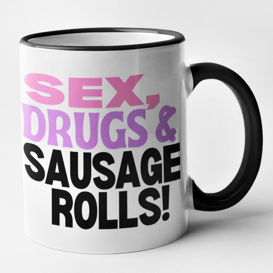 Image of Sex Drugs Sausage Rolls Mug Funny Birthday Christmas Gift Dad Friends Family Printed Coffee and Tea Ceramic Mug- 320 ML Ceramic Coffee Mug 0317